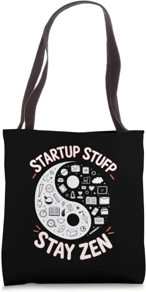 Startup Stuff - Stay Zen, Teacher Entrepreneurship Tote Bag