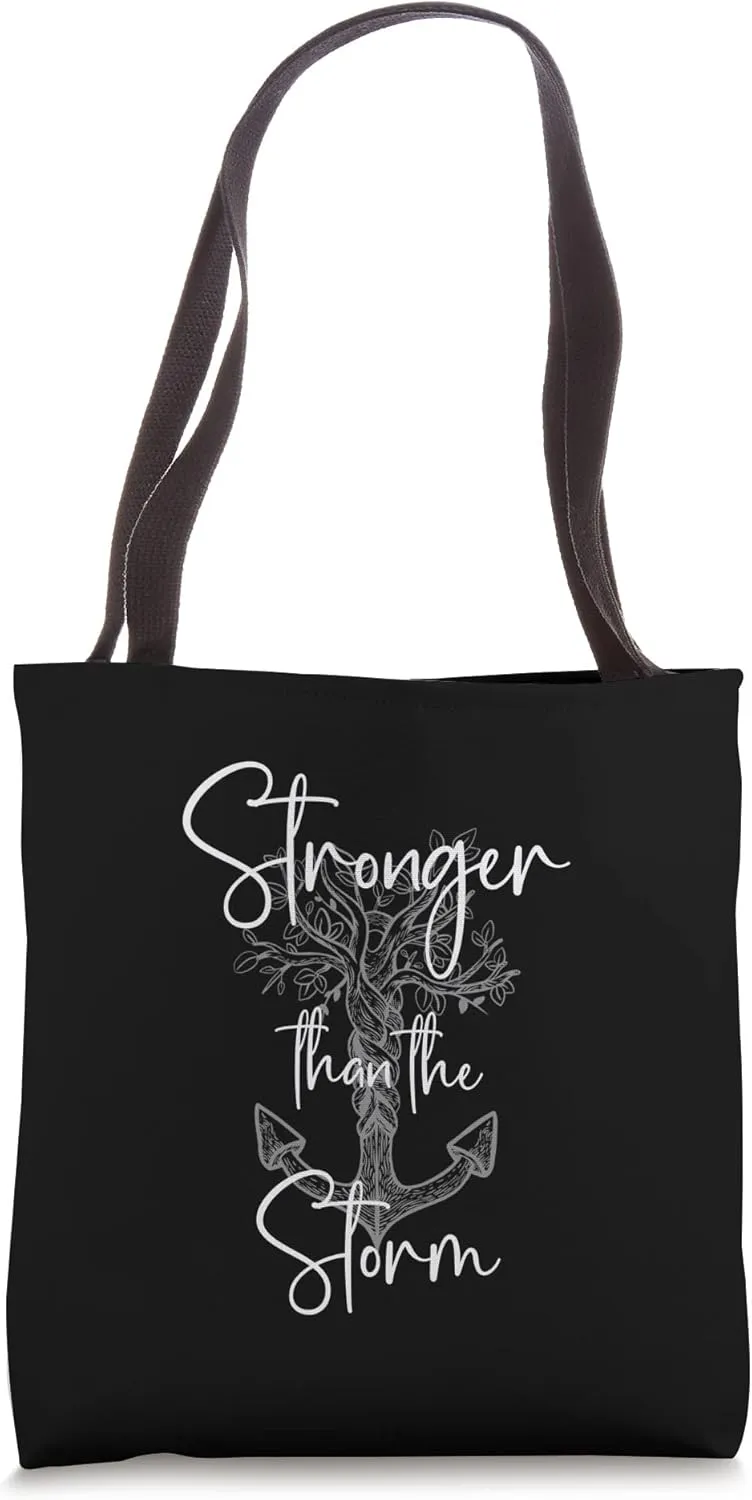 Stronger than the Storm Inspirational Strength Tote Bag
