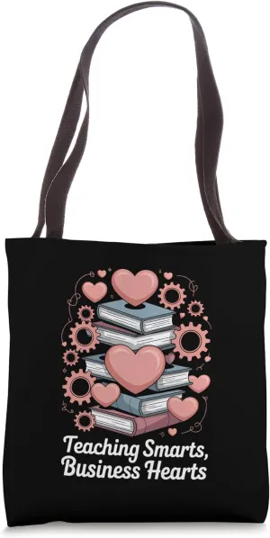 Teaching Smarts, Business Hearts Niche Graphic Tote Bag
