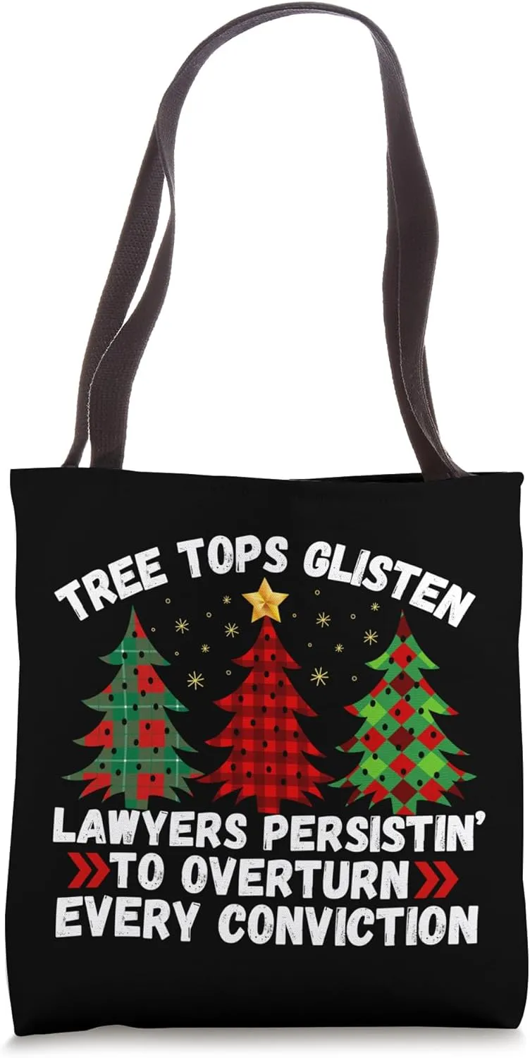 Tree Tops Glisten Christmas Trees Legal Advice Lawyers Funny Tote Bag