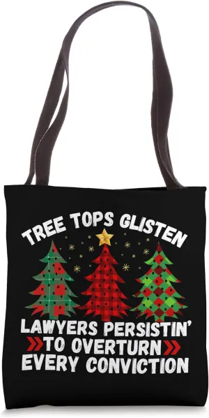 Tree Tops Glisten Christmas Trees Legal Advice Lawyers Funny Tote Bag