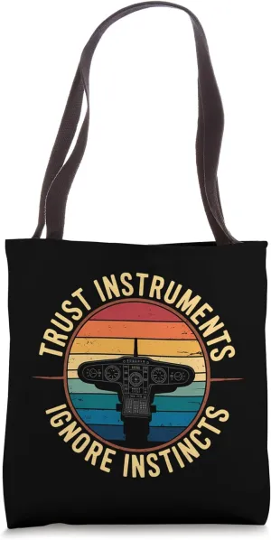 Trust Instruments Ignore Instincts Tote Bag