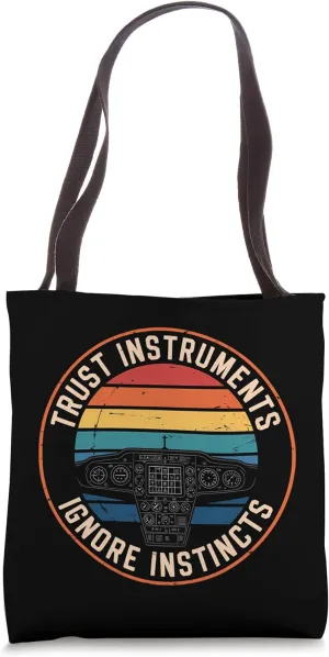 Trust Instruments Ignore Instincts Tote Bag