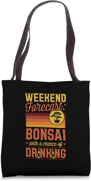 Weekend Forecast Bonsai With A Chance Of Drinking Beer Tote Bag