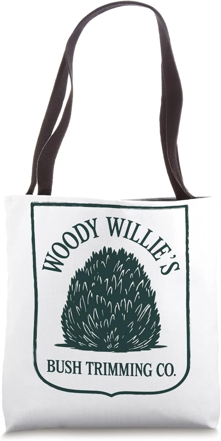 Woody Willie's Bush Trimming, Funny Company Gardening Tote Bag