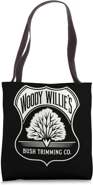 Woody Willie's Bush Trimming, Funny Fake Company Gardening Tote Bag